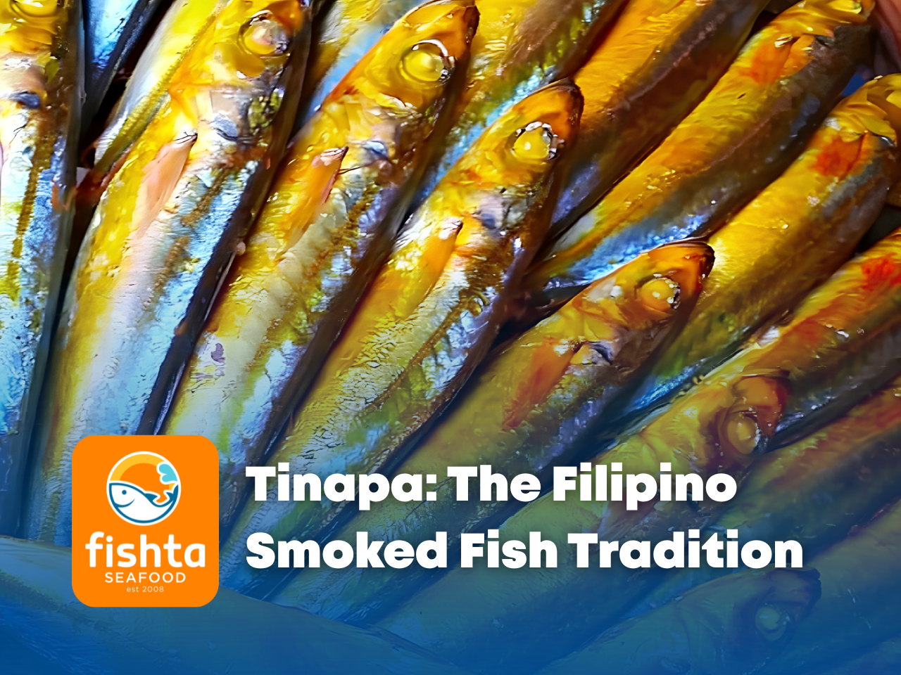 Tinapa: The Filipino Smoked Fish Tradition